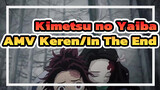 Kimetsu no Yaiba| 【AMV Keren/In The End】Adegan Momen Menarik dengan Ketukan