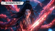 Ascendants of the Nine Suns episode 2