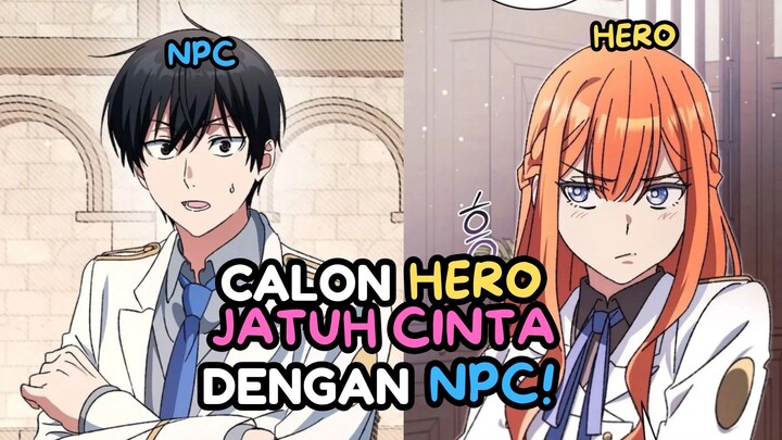 KISAH CINTA NPC DAN PAHLAWAN!