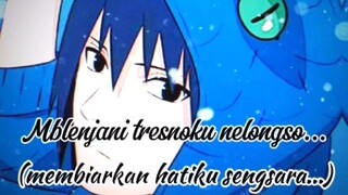 Judul: "Ditinggal Rabi (Ditinggal menikah)" – Lagu Jawa, Lagu Indonesia.||Uchiha Sasuke||*Read desc!