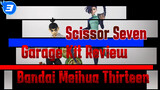Scissor Seven
Garage Kit Review
Bandai Meihua Thirteen_3