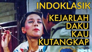 FILM KOMEDI INDONESIA TERBAIK - IndoKlasik KEJARLAH DAKU KAU KUTANGKAP (1986) di Mola TV