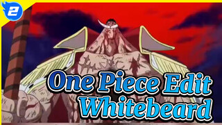 The Death of Whitebeard - Người đàn ông mạnh nhất cho đến nay_2