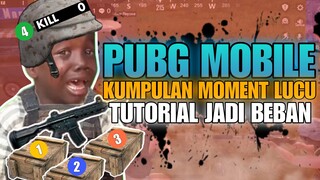 Kumpulan Moment Lucu PUBG MOBILE - TUTORIAL JADI BEBAN