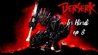 Berserk || ep 8 || in hindi