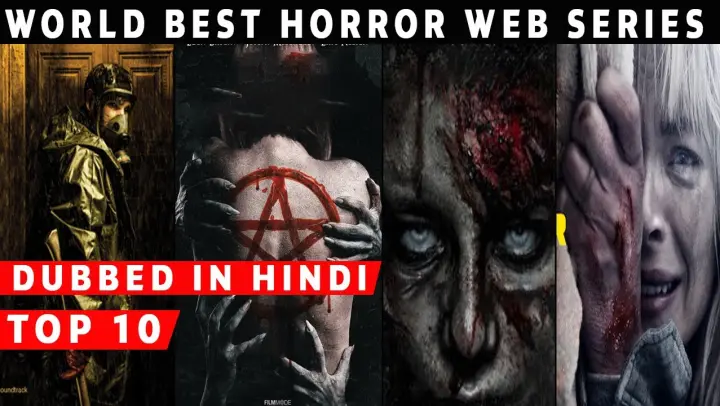 Top 10 World Best Horror Web Series Dubbed In Hindi | Netflix, Amazon