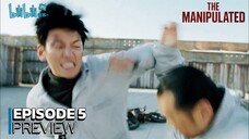 The Manipulated - Ep 5 Sub Indo!