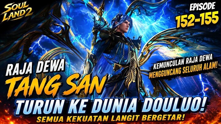 RAJA DEWA TANG SAN TURUN KE DUNIA DOULUO! Semua Kekuatan Langit Bergetar  Soul L