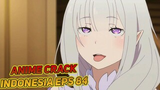 Jangan Lihat Kesini Dulu Dong | Anime Crack Indonesia Episode 84