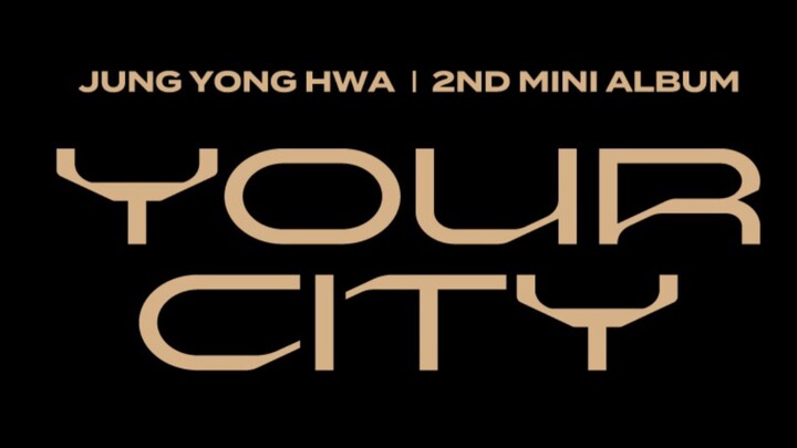 Your City - Jung YongHwa