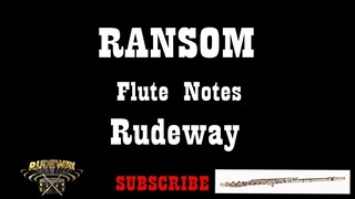 Rudeway Lil Tecca Ransom Flute Notes