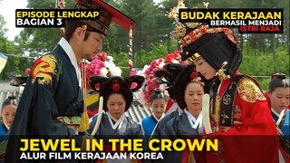 PART 3 | KISAH CINTA RAJA SUKJONG DENGAN PELAYAN ISTANA CHOE SUK BIN - ALUR FILM KOREA KERAJAAN