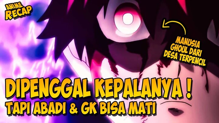 ANAK DESA YANG TERNYATA PUNYA KEKUATAN OVERPOWER DIPENGGAL NGGAK MATI | #alurceritaanimeoverpower