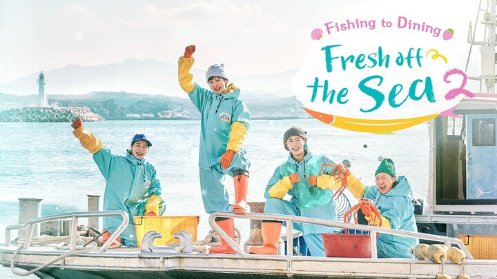 Fresh off the Sea 2 - EP. 2
