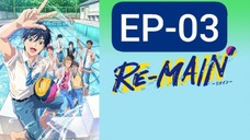 RE-MAIN [SEASON-1] [EPISODE-03] HINDI DUBBED