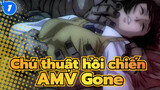 Gone | Chú thuật hồi chiến AMV_1