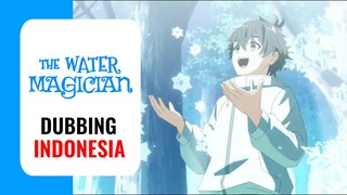 【 DUB INDO 】 Aku Tereinkarnasi & Jadi Penyihir Air 💦 || Mizu Zokusei no Mahoutsukai