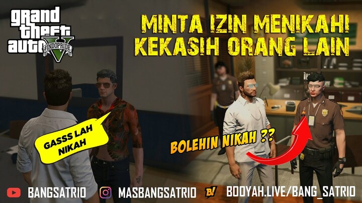 CARA MEINTA IZIN MENIKAHI PACAR ORANG - GTA V ROLEPLAY INDOPRIDE