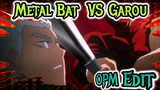 Metal Bat VS Garou | One Punch Man