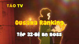 Ousama Ranking_Tập 32-Bệ hạ boss
