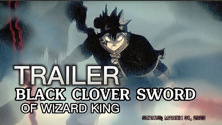 UPDATE BLACK CLOVER ANIME | SWORD OF WIZARD KING