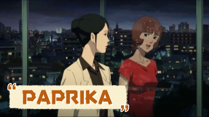 ANIME REVIEW || PAPRIKA