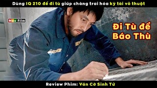 Thiên Tài IQ 210 đi tù để Học Võ - review phim Ván Cờ Sinh Tử