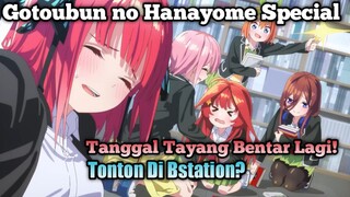 Gotoubun Special Kapan Tayangnya?