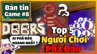 Top 5 Người Chơi SpeedRun Phá Đảo 100 Cánh Cửa Trong Doors Nhanh Nhất VN Là Ai? Bản Tin Game 8