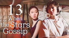 EP13 When the Stars Gossip (2025)