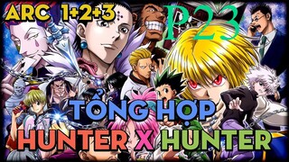 Tóm Tắt " Hunter X Hunter " | P23 | AL Anime