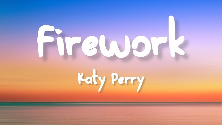 Katy Perry - Firework (Lyrics)