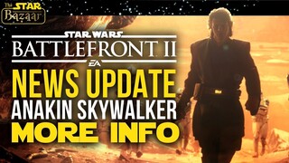 NEW Anakin Skywalker Details | Battlefront 2 News Update