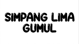 SIMPANG LIMA GUMUL (KAB. KEDIRI) - MLAKU JALAN