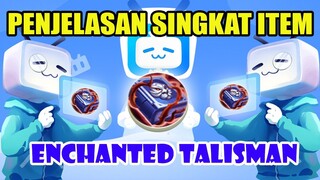 FUNGSI ITEM ENCHANTED TALISMAN