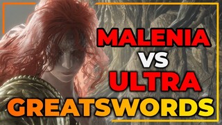 ULTRA GREATSWORDS VERSUS MALENIA - ELDEN RING