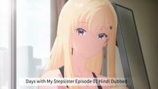 Days with My Stepsister Episode 01 Hindi Dubbed