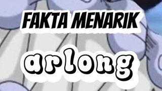 fakta menarik ARLONG