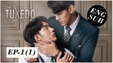 The Tuxedo Ep-1(1)  [Eng Sub]  ||  bl Drama ||  ChapGreen  &  Nawee X Aiaoun ||  OverAll Theee