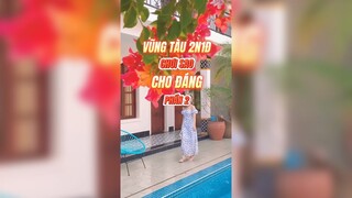 Vũng Tàu 2N1Đ chơi sao cho đáng - P2