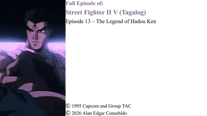 Full Episode 13 – The Legend of Hadou Ken | Street Fighter II V (Tagalog)