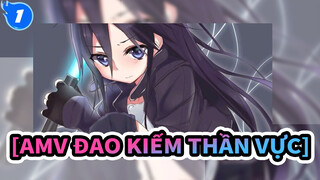 [AMV Đao kiếm thần vực]_1