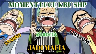 MOMEN LUCU KRU SHP JADI MAFIA (FILLER)