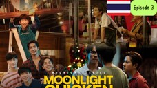 Moonlight Chicken Ep. 3 🇹🇭