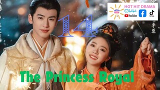 The Princess Royal Ep 14 Eng Sub Chinese Drama