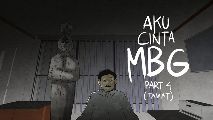 Aku Cinta MBG (Part 4) TAMAT - Gloomy Sunday Club Animasi Horor