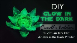 DIY GLOW IN THE DARK Candle Holder | w/ Glow In The Dark Powder & Jovi Air Dry Clay Experiment