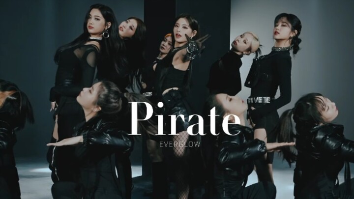 【4k】EVERGLOW - Pirate เวอร์ชันเต้นพิเศษ เท่มาก!