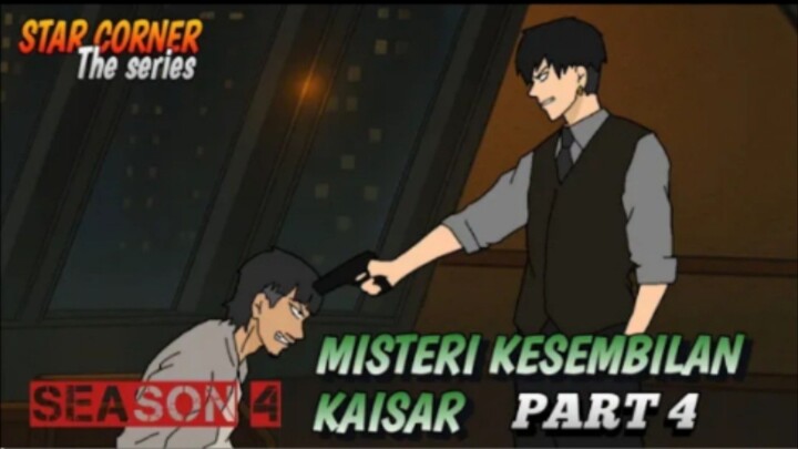 MISTERI KESEMBILAN KAISAR PART 4 - SEASON 4