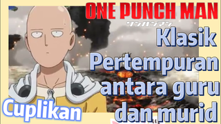 [One Punch Man] Cuplikan | Klasik - Pertempuran antara guru dan murid